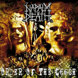 Napalm Death 2002.10.21 Studioalbum 10 Order Of The Leech