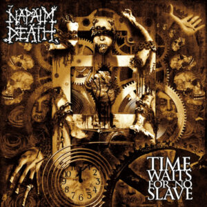 Napalm Death 2009.01.23 Studioalbum 13 Time Waits For No Slave