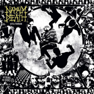 Napalm Death 2012.02.27 Studioalbum 14 Utilitarian